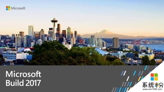 微软 Build 2017 开发者大会正式举行(1)