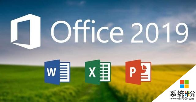 正统续作！微软正式宣布Office 2019，老版火速被废(2)