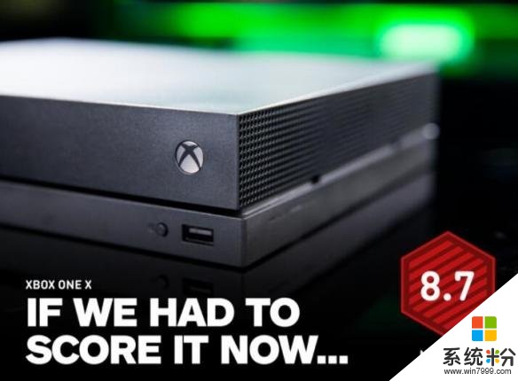 Xbox One X IGN临时评分8.7分 微软有史以来最强大的主机(1)