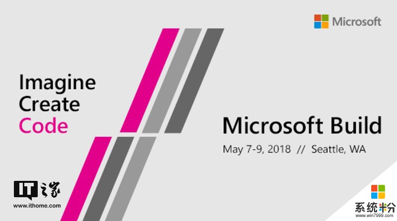 微软Build 2018开发者大会泄露：5月7日-9日在西雅图举行，发布Windows 10 RS5(1)