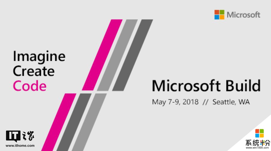 微软Build 2018大会公布Windows 10等全盘计划，4月23日见(1)