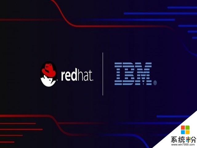 340亿美元！IBM官宣收购Linux巨头Red Hat(1)