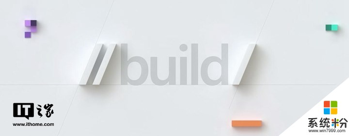 微软公布Build 2019开发者大会日期：5月6日-8日，又和谷歌撞车(1)