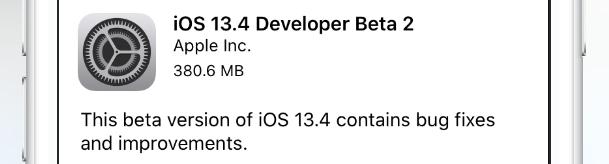 iOS13.4Beta2發布！你升級了嗎？(1)